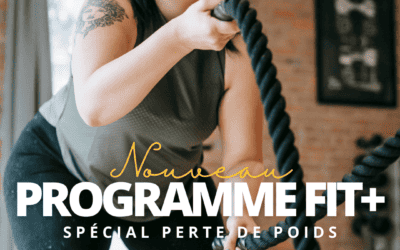 Programme Fit+ : un programme spécial pour la  perte de poids!